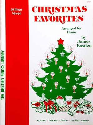 Christmas Favorites Level Primer - Piano James Bastien Neil A. Kjos Music Company