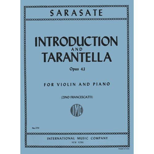 Introduction and Tarantella Op. 43 - for Violin and Piano - Pablo de Sarasate - Violin IMC