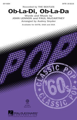 Ob-La-Di, Ob-La-Da - Recorded by THE BEATLES - John Lennon|Paul McCartney - SAB Audrey Snyder Hal Leonard Choral Score Octavo