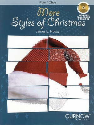 More Styles of Christmas - Flute and Oboe - Various - Flute James L. Hosay Curnow Music Flute Solo /CD