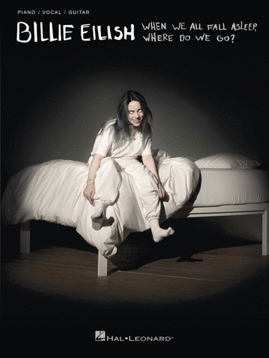 When We All Fall Asleep, Where Do We Go? - Billie Eilish - PVG - Hal Leonard