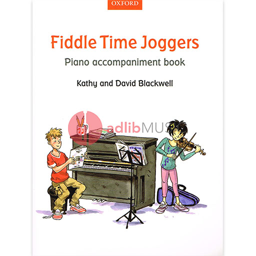 Fiddle Time Joggers - Piano Accompaniment - Blackwell - New Edition Oxford 9780193398627