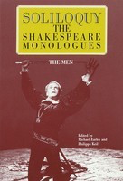 Soliloquy! - The Shakespeare Monologues - The Men - Michael Earley|Philippa Keil Applause Books