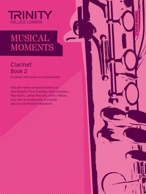 Musical Moments Clarinet Book 2 - Clarinet Trinity College London