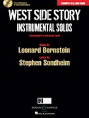 West Side Story Instrumental Solos - Arranged for Trumpet in B-flat and Piano With a CD of Piano - Leonard Bernstein - Trumpet Joel Boyd|Joshua Parman Boosey & Hawkes /CD