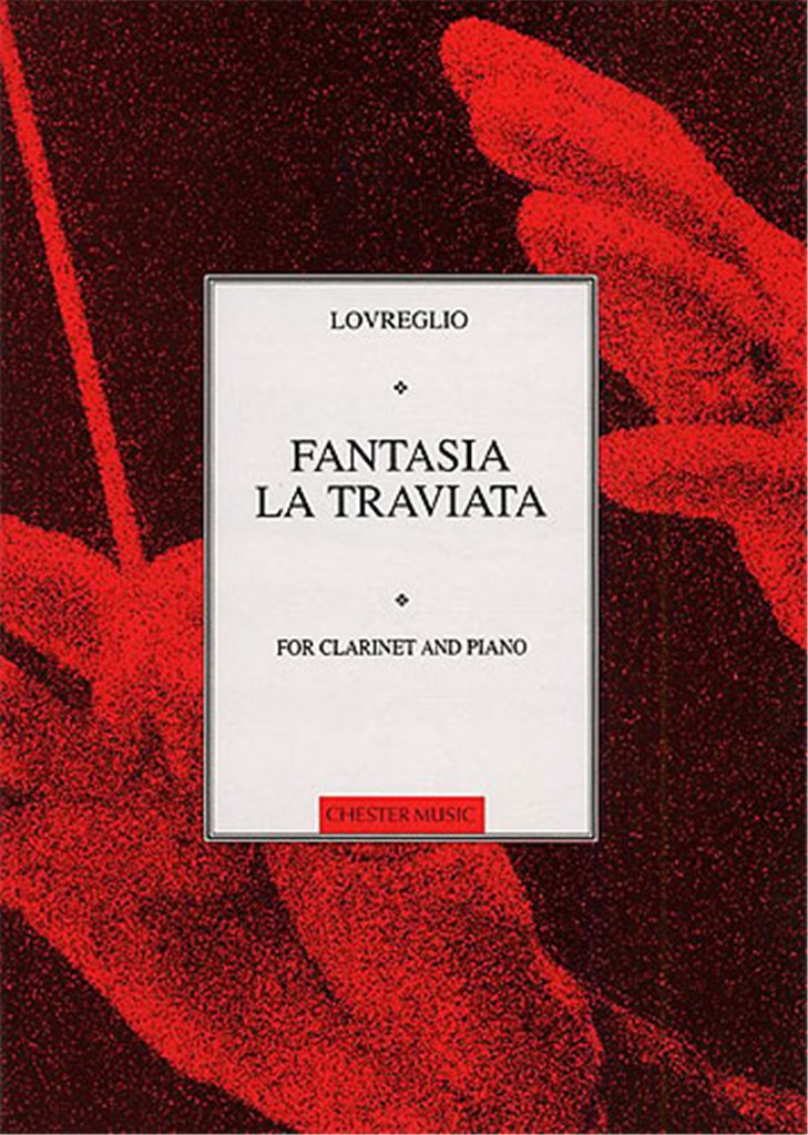 Lovreglio - Fantasia La Traviata - Clarinet/Piano Accompaniment Chester CH55882