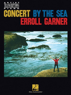 Erroll Garner - Concert By The Sea Piano Transcriptions - Hal Leonard - Erroll Garner - Piano