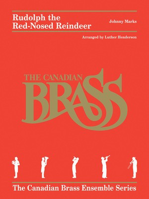 Rudolph the Red-Nosed Reindeer - Johnny Marks - Luther Henderson Canadian Brass Brass Quintet Score/Parts