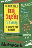 The Collected Works of Paddy Chayefsky - The Screenplays Volume 2 - Paddy Chayefsky Applause Books