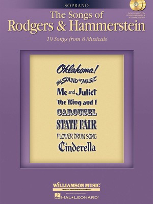 The Songs of Rodgers & Hammerstein - Soprano with CDs of performances and accompaniments Book/2-CD Pack - Oscar Hammerstein II|Richard Rodgers - Vocal Soprano Hal Leonard /CD