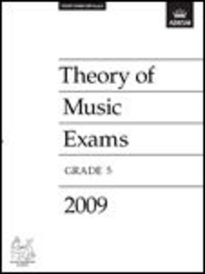 Theory of Music Exams, Grade 5, 2009 - ABRSM - ABRSM