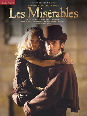 Les Miserables - Easy Piano Selections from the Movie - Claude-Michel Schí_nberg - Piano|Vocal Hal Leonard Easy Piano with Lyrics