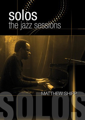 Matthew Shipp - Solos: The Jazz Sessions - MVD DVD