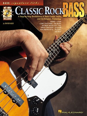 Classic Rock Bass - A Step-by-Step Breakdown of Bass Guitar Styles and Techniques - Bass Guitar David Keif Hal Leonard Bass TAB /CD