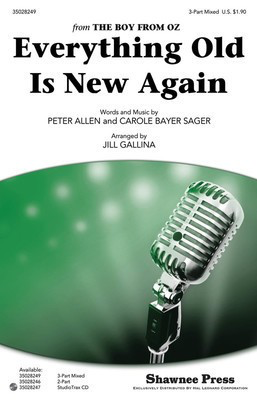 Everything Old Is New Again - Carole Sager Bayer|Peter Allen - Jill Gallina Shawnee Press StudioTrax CD CD