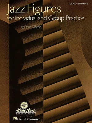 Jazz Figures for Individual and Group Practice - Denis DiBlasio - Houston Publications