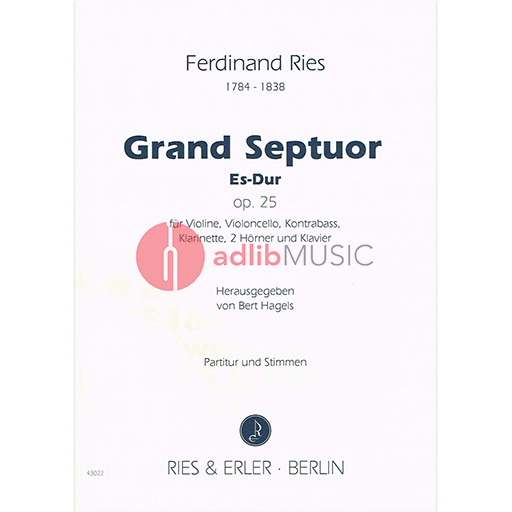 GRAND SEPTUOR E FLAT MAJOR OP 25 [SCORE & PARTS] - RIES - SEPTETS - RIES & ERLER