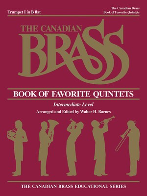 The Canadian Brass Book of Favorite Quintets - 1st Trumpet - Various - Trumpet Henry Charles Smith Canadian Brass Brass Quintet