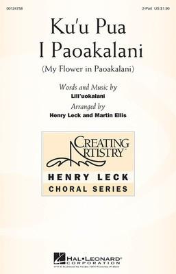 Ku'u Pua I Paoakalani - (My Flower in Paoakalani) - Lili'Uokalani - 2-Part with Descant Henry Leck|Martin Ellis Lili'Uokalani Hal Leonard Octavo