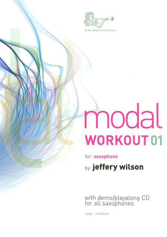 Modal Workout 01 - Saxophone/CD by Wilson Brasswind BW1324CD