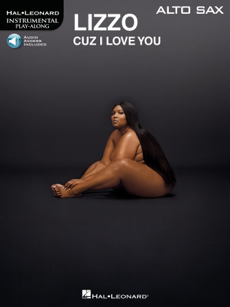 Lizzo - Cuz I Love You - Alto Saxophone/Audio Access Online Hal Leonard 327754