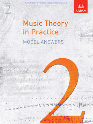 Music Theory in Practice Model Answers, Grade 2 - ABRSM - ABRSM