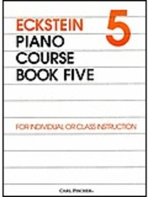 Eckstein Piano Course Book 5 - For Individual or Class Instructions - Maxwell Eckstein - Piano Carl Fischer