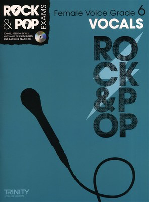 Rock & Pop Exams: Vocals Female Voice - Grade 6 - Book with CD - Vocal Trinity College London /CD