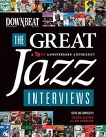 DownBeat - The Great Jazz Interviews - A 75th Anniversary Anthology - Hal Leonard