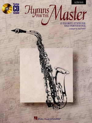 Hymns for the Master - Alto Sax - Various - Alto Saxophone Stan Pethel Hal Leonard Saxophone Solo /CD