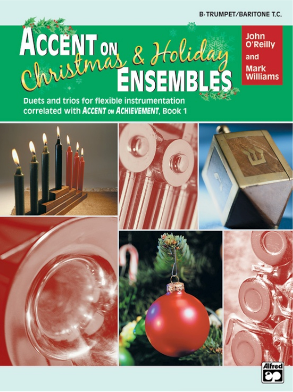 Accent ON CHRISTMAS ENSEMBLES TRUMPET/BARITONE - Alfred Music 22234