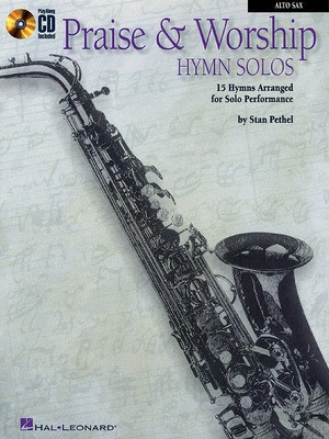 Praise & Worship Hymn Solos - Alto Sax Play-Along Pack - Various - Alto Saxophone Hal Leonard Saxophone Solo /CD