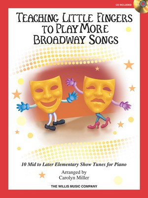 Teaching Little Fingers to Play More Broadway Songs Book/CD