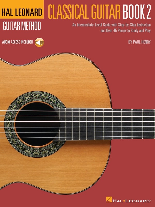 The Hal Leonard Classical Guitar Method Volume 2 - Guitar/Audio Access Online Hal Leonard 153771