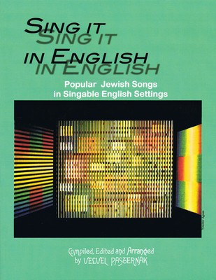 Sing It in English - 54 Popular Jewish Songs in Singable English Settings - Vocal Tara Publications Melody Line, Lyrics & Chords