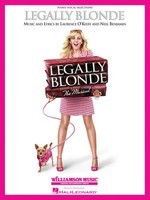 Legally Blonde - The Musical - Piano/Vocal Selections - Laurence O'Keefe|Nell Benjamin - Piano|Vocal Hal Leonard Vocal Selections