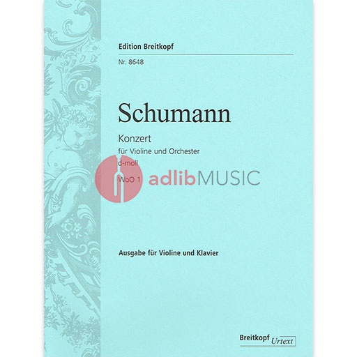 Schumann - Concerto in Dmin Woo1 - Violin/Piano Accompaniment Breitkopf EB8648