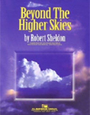 Beyond the Higher Skies - Robert Sheldon - C.L. Barnhouse Company Score/Parts