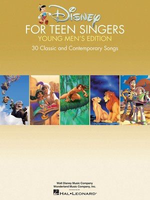 Disney for Teen Singers - Young Men's Edition Classic and Contemporary Songs Especially Suitable - Various - Hal Leonard Piano & Vocal