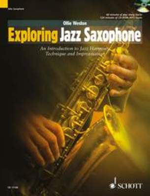 Exploring Jazz Saxophone - An Introduction to Jazz Harmony, Technique and Improvisation - Alto Saxophone Ollie Weston Schott Music /CD