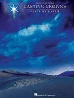 Casting Crowns - Peace on Earth - Guitar|Piano|Vocal Hal Leonard Piano, Vocal & Guitar