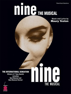 Nine - The Musical - Vocal Selections 2003 Edition - Maury Yeston - Guitar|Piano|Vocal Maury Yeston Cherry Lane Music Piano, Vocal & Guitar