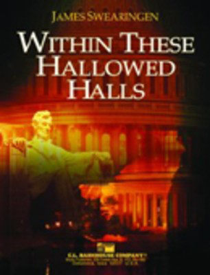 Within These Hallowed Halls - James Swearingen - C.L. Barnhouse Company Score/Parts