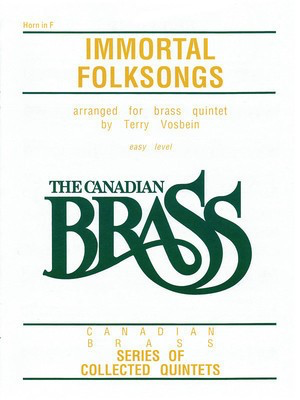 The Canadian Brass: Immortal Folksongs - French Horn - Various - French Horn Terry Vosbein Canadian Brass Brass Quintet Part