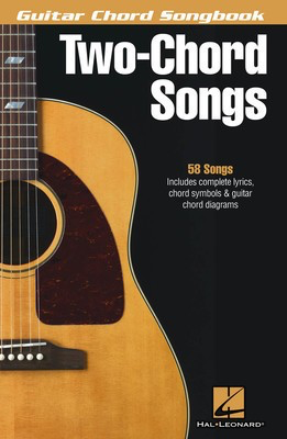 2-Chord Songs - Guitar Chord Songbook - Guitar|Vocal Hal Leonard Melody Line, Lyrics & Chords