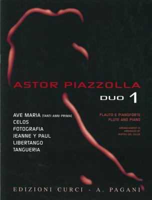 Duo 1. Selected pieces arranged for Flute and Piano - Astor Piazzolla - Flute Edizioni Curci