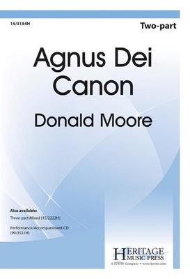 Agnus Dei Canon - Donald Moore - 2-Part Heritage Music Press Octavo