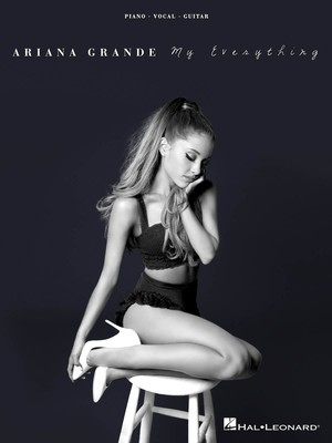 Ariana Grande - My Everything - Hal Leonard Piano, Vocal & Guitar