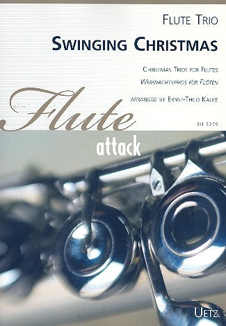 SWINGING CHRISTMAS FOR 3 FLUTES SCORE & PARTS - FLUTE - UETZ