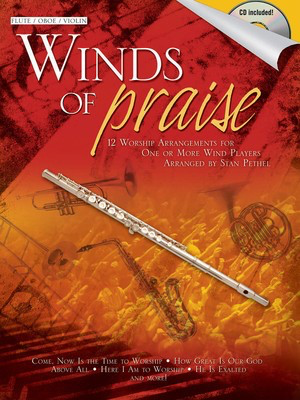 Winds of Praise - for Flute, Oboe or Violin - Flute|Oboe|Violin Stan Pethel Shawnee Press /CD